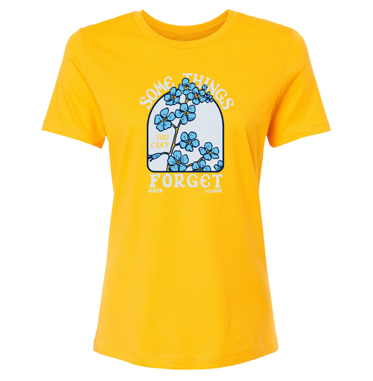 Ladies Some Things You Can't Forget Tee